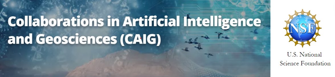 Image banner that reads Collaborations in Artificial Intelligence and Geosciences (CAIG) with an National Science Foundation logo